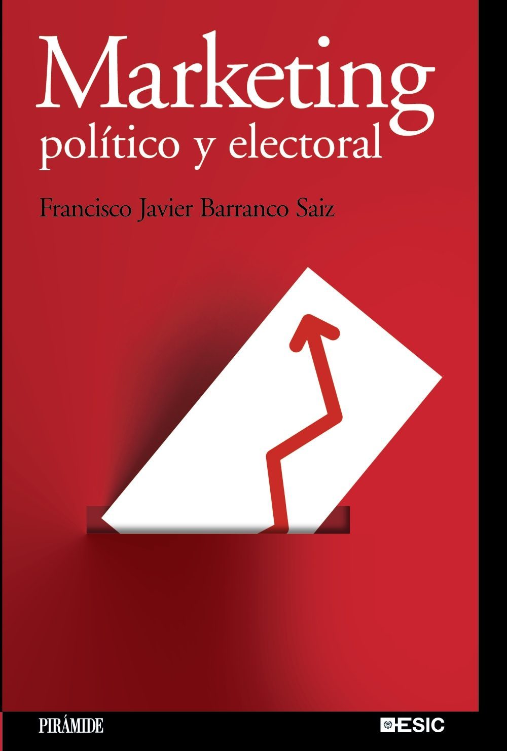 Libros Sobre Marketing Pol Tico Y Electoral Que Deber As Conocer