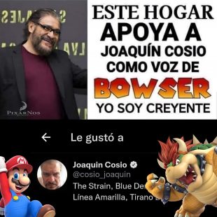 They launch an initiative for Joaquín Cosio to be the voice of Bowser