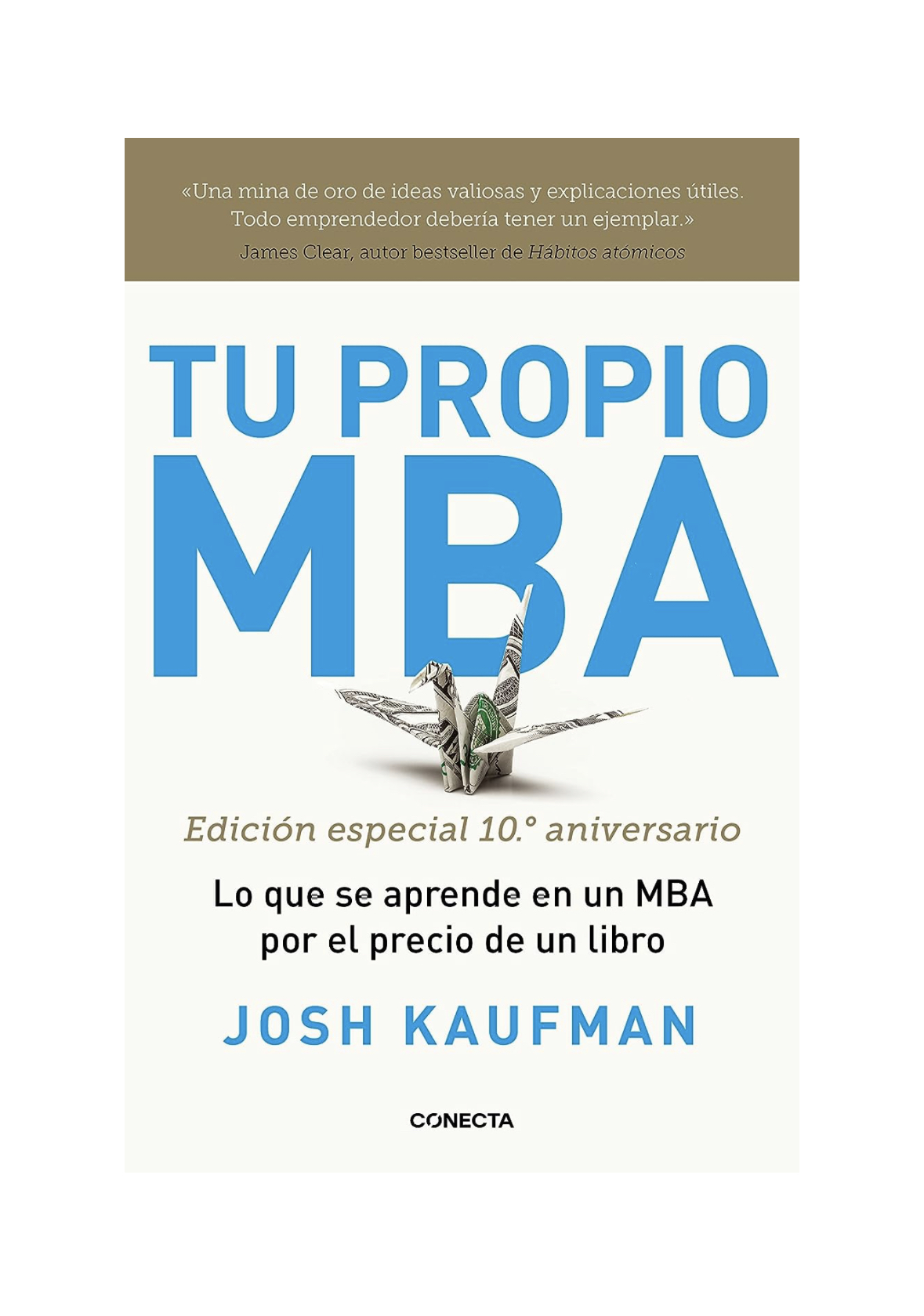 MBA Personal. Edición Especial 10º Aniversario de Kaufman, Josh