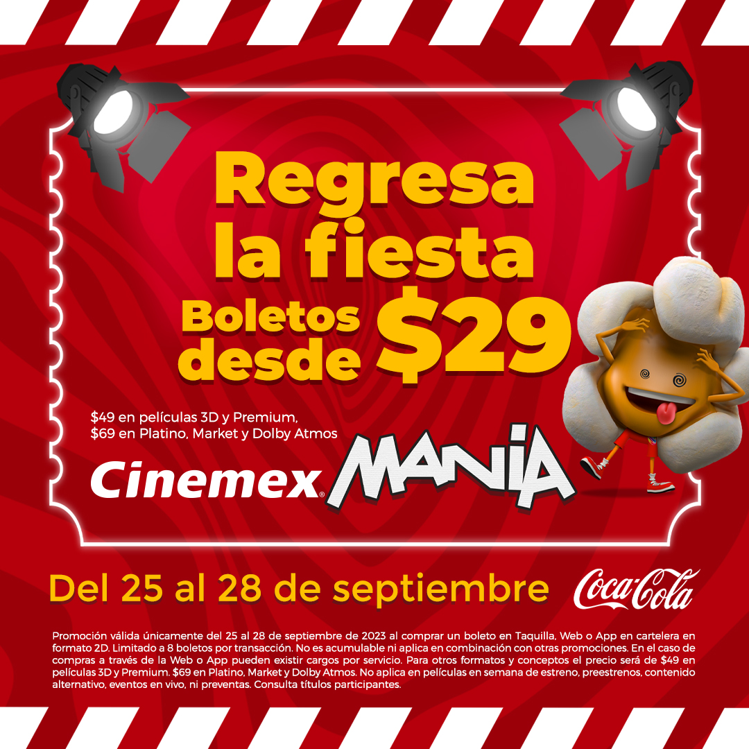 CINEMEX FIESTA DE LA CINEMEXMANIA 2023 BOLETOS A 29 PESOS