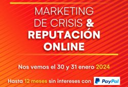 Mejora tus habilidades en el Summit: Marketing de crisis y reputación online