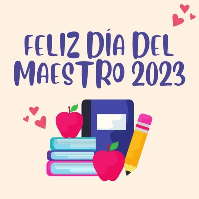 Feliz Día del Maestro 2024. Imágenes, frases y felicitaciones del 15 de mayo