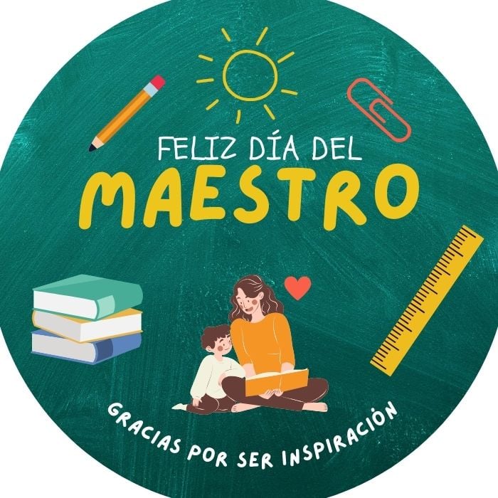 FELIZ DÍA DEL MAESTRO 15 DE MAYO