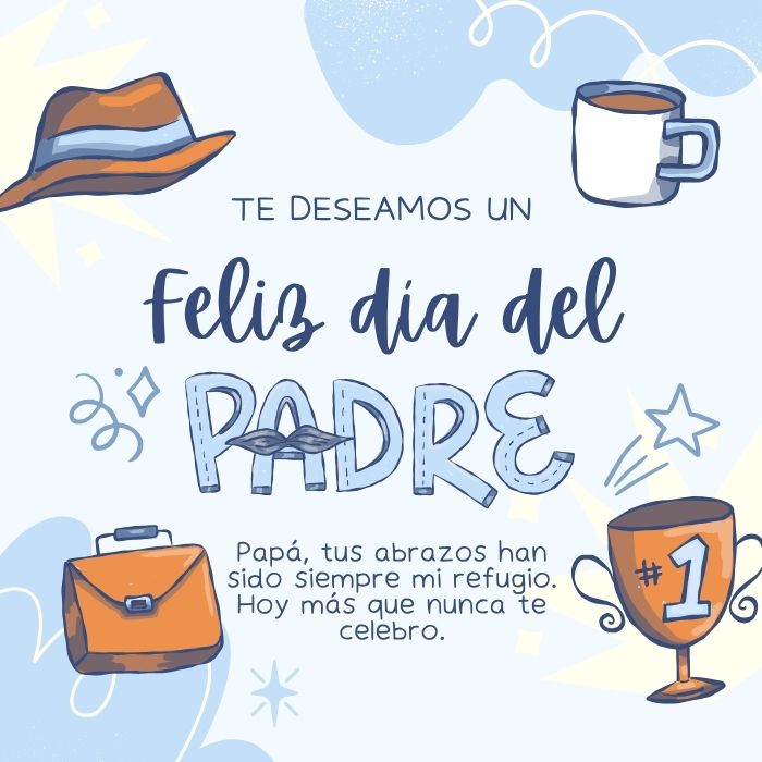 Imágenes con frases del Día del Padre para felicitar a papá 