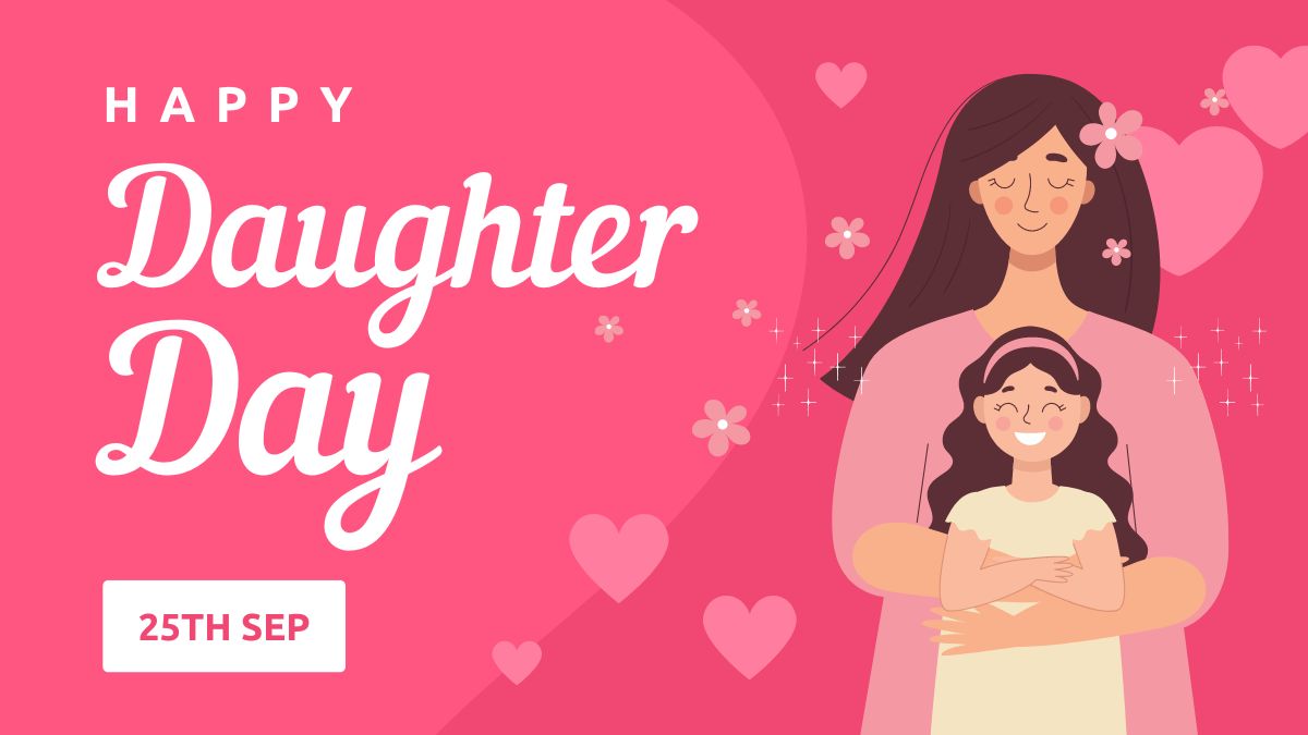 National Daughter Day 2024 Why It's Celebrated on September 25