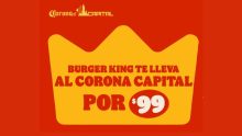 ¿Burger King te lleva al Corona Capital 2024 por 99 pesos? Esto dice la marca Foto: Especial