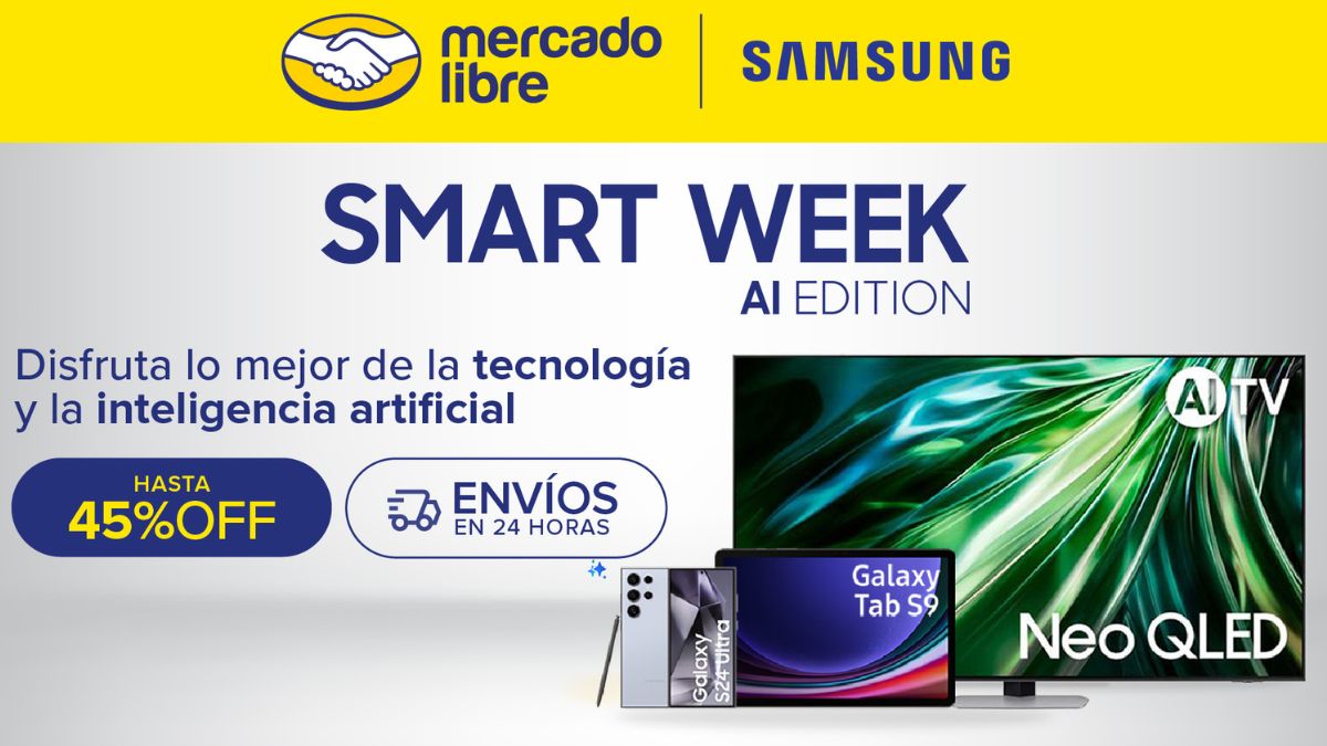 Smart Week Samsung y Mercado Libre 2024. ¿Qué es y cuáles son los descuentos? Foto: Especial