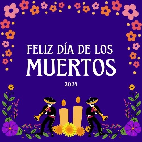 DÍA DE LOS MUERTOS FRASES CON IMÁGENES 2024