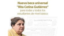 Estos son los requisitos para la beca universal Rita Cetina Gutiérrez que dará Claudia Sheinbaum Foto: Especial