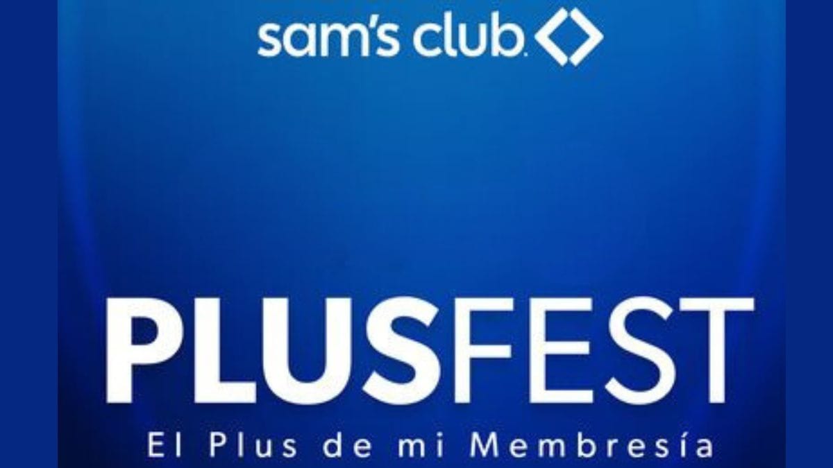 ¿Cuándo inicia PlusFest 2024 de Sam’s Club? Aquí te damos la fecha exacta Foto: Especial