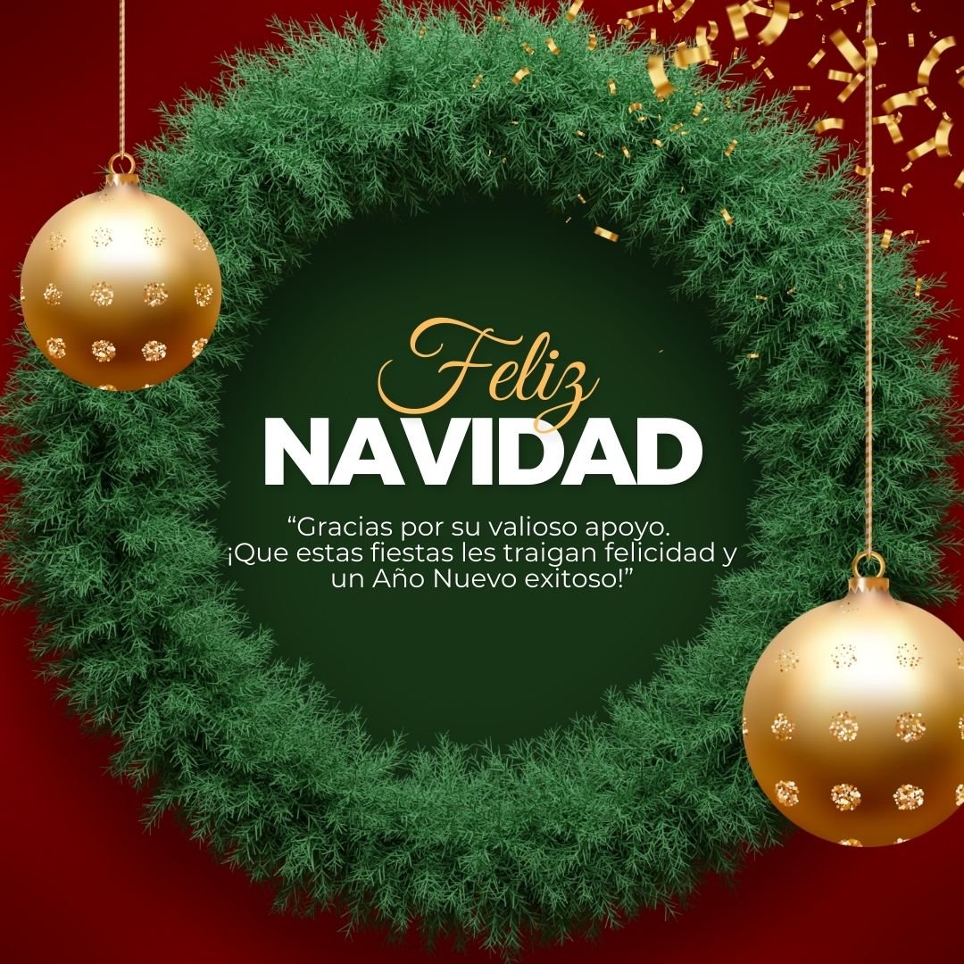 Te compartimos una serie de imágenes con frases y mensajes de Feliz Navidad 2024 y Próspero Año Nuevo 2025 para tus clientes