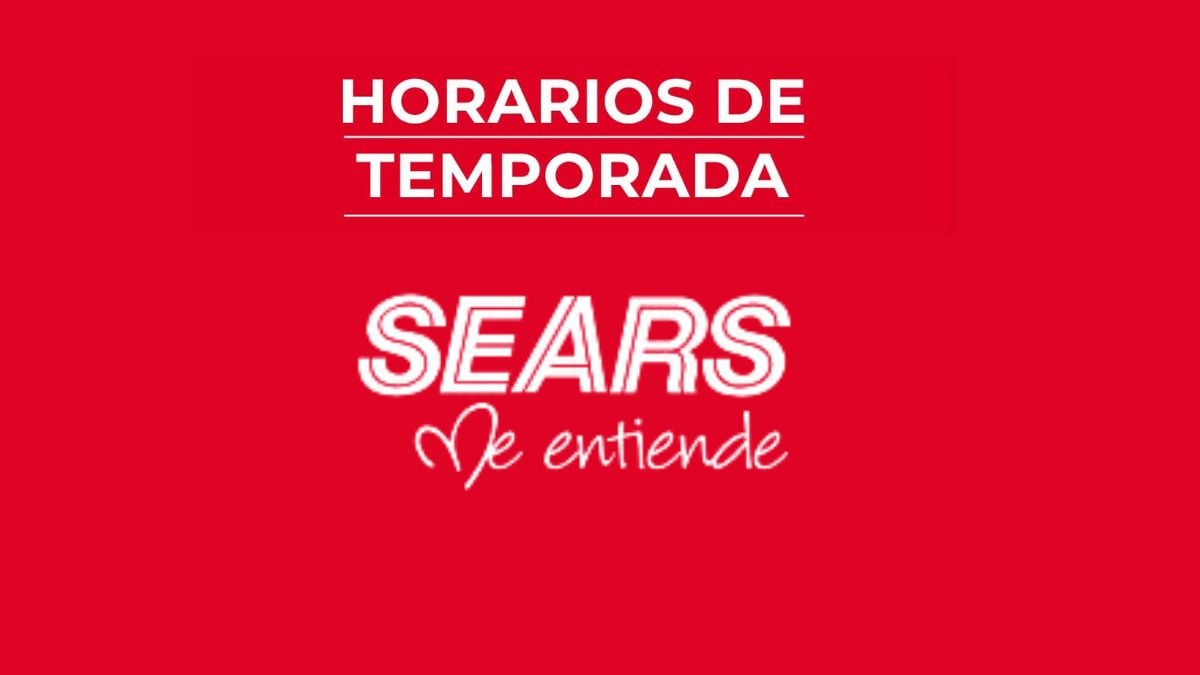 Horarios de Sears para Navidad y Año Nuevo 2025: Aquí te damos todos los detalles Foto: Especial