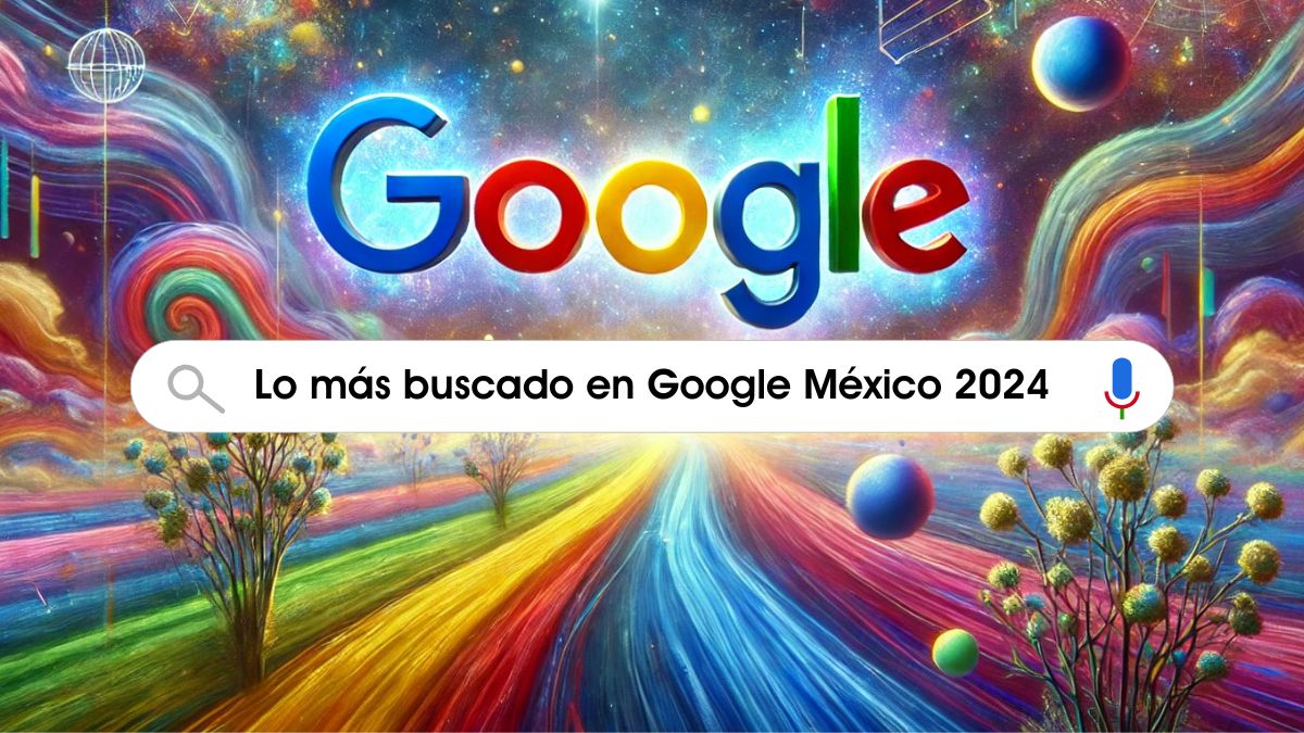 lo mas buscado en google 2024 2025