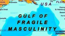 Canada proposes Gulf of Fragile Masculinity to rename the Gulf of Mexico