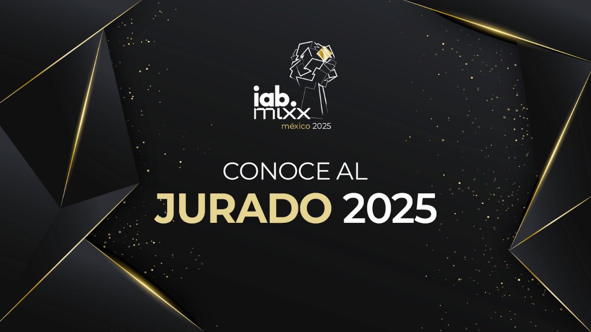 Premios IAB Mixx 2025: Los expertos que juzgarán lo mejor de la publicidad