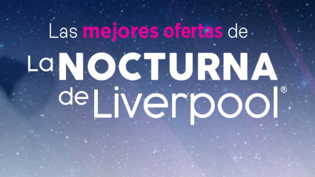 Día del Padre 2025: ¿Cuándo será la segunda Venta Nocturna Liverpool 2025? Foto: Especial