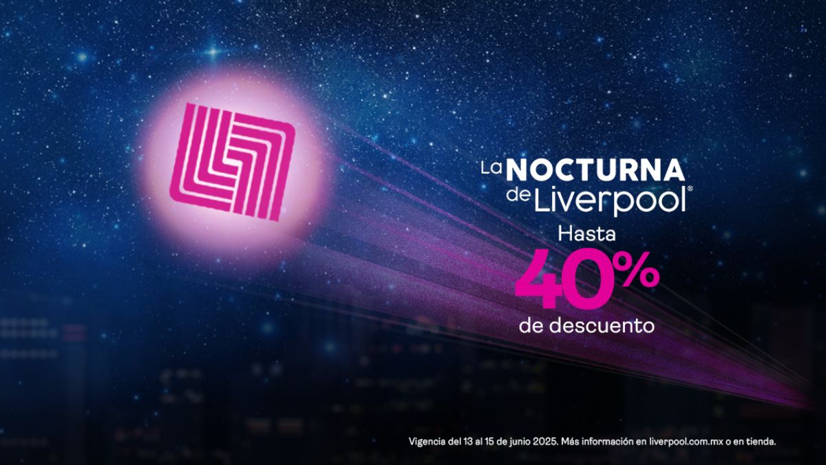 Segunda Venta Nocturna Liverpool 2025: Conoce los primeros descuentos para el Día del Padre 2025 Foto: Especial