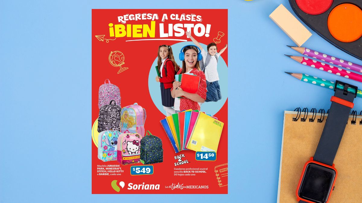 Soriana lanza folleto de OFERTAS Regreso a Clases 2025: Disponible del 18 de julio al 13 de agosto Foto: Especial